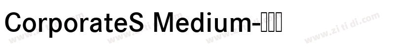 CorporateS Medium字体转换